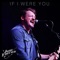 If I Were You - Jobe Fortner lyrics