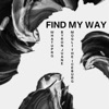 Find My Way (feat. Whatuprg & Byron Juane)