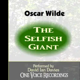 The Selfish Giant (Unabridged)
