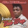 Greatest Doo Wop Hits - Otis Williams