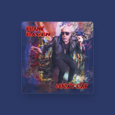 Listen to Frank Raven, watch music videos, read bio, see tour dates & more!
