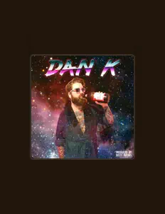 Listen to Dan K., watch music videos, read bio, see tour dates & more!