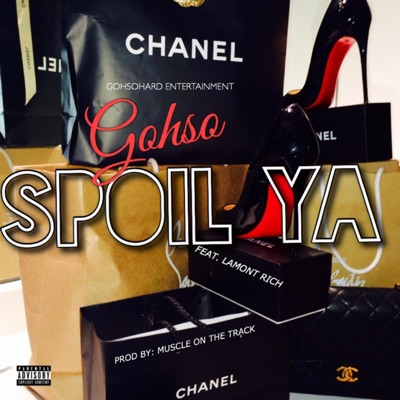 Spoil Ya (feat. Lamont Rich) - Single