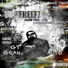 Grand Theft Auto (feat. Adrian Vintage) Sowereefz