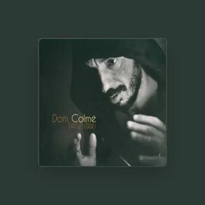 Listen to Dom Colmé, watch music videos, read bio, see tour dates & more!