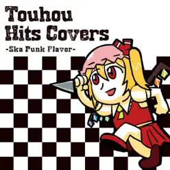 Touhou Hits Covers ―Ska Punk Flavor― - IOSYS Touhou Hits Covers ―Ska Punk Flavor― - IOSYS