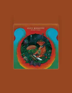 聆聽 Jaxx Madicine、觀看音樂影片、閱讀小傳、查看巡演日期等！