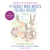 The Rabbit Who Wants to Fall Asleep: A New Way of Getting Children to Sleep (Unabridged) - Carl-Johan Forssén Ehrlin