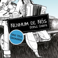 Uma Vida Ordinária - Single - Nenhum De Nós