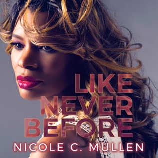 Nicole C. Mullen Greater Still