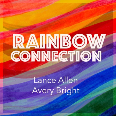 Rainbow Connection (feat. Avery Bright) - Single