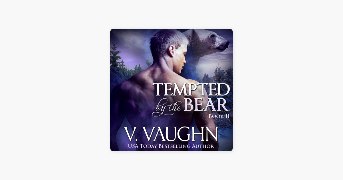 Tempted By The Bear Book BBW Werebear Shifter Romance Unabridged On Apple Books