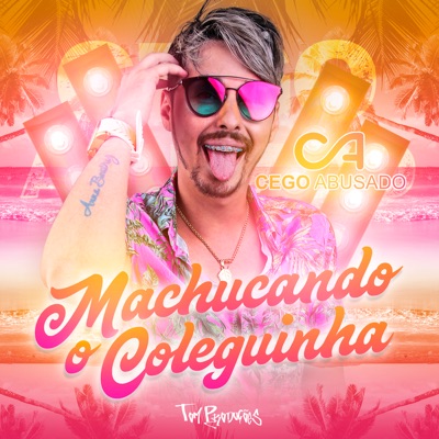 Machucando o Coleguinha - Single