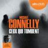 Ceux qui tombent - Michael Connelly