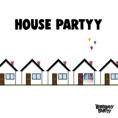 House Partyy - Single