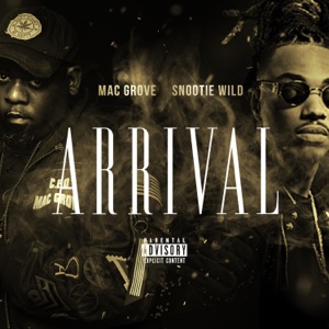 Arrival (feat. Snootie Wild)