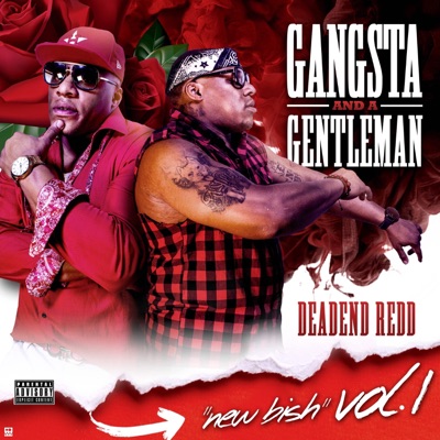 New Bish, Vol. 1 (Gangsta & a Gentlemen)