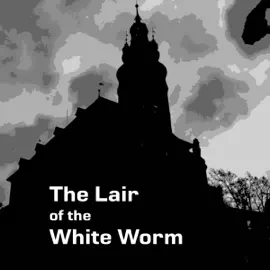 The Lair of the White Worm (Unabridged)