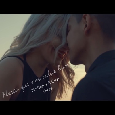 Hasta Que Nos Salga Bien (feat. Gian Piere) - Single