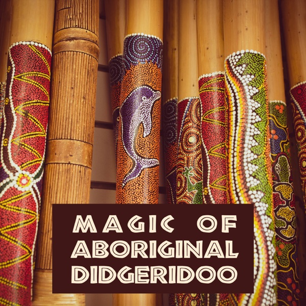 Magic of Aboriginal Didgeridoo
