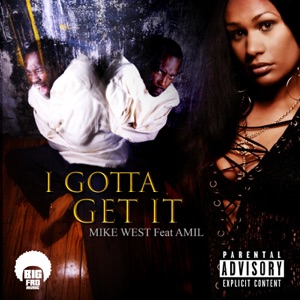 I Gotta Get It (feat. Amil)