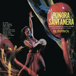 Sonora Santanera - El Futbol - La Sonora Santanera Sonora Santanera - El Futbol - La Sonora Santanera