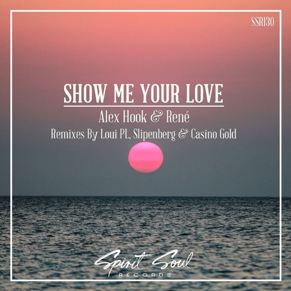 Show Me Your Love (feat. Rene) - Single