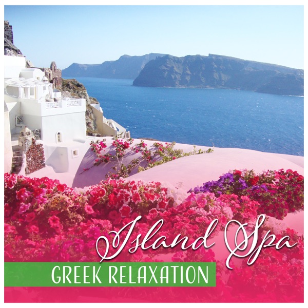 Island Spa & Greek Relaxation: Renewal Experience, Cleansing Sunlight, Holiday Session, Refreshing Music, Wellness & Therapy Massage