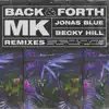 Stream & download Back & Forth (Remixes) - Single