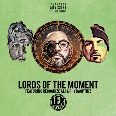 Lords of the Moment (feat. Recognize Ali & PhybaOptikz) - Single