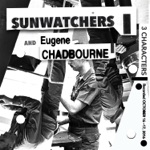Sunwatchers & Eugene Chadbourne - Too Many Dociled Minds