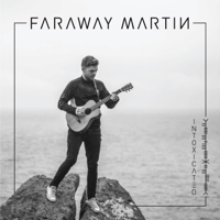 Faraway Martin - Intoxicated artwork
