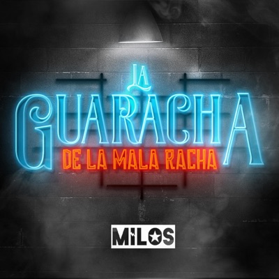 La Guaracha de la Mala Racha - Single