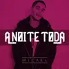 Micael - A Noite Toda