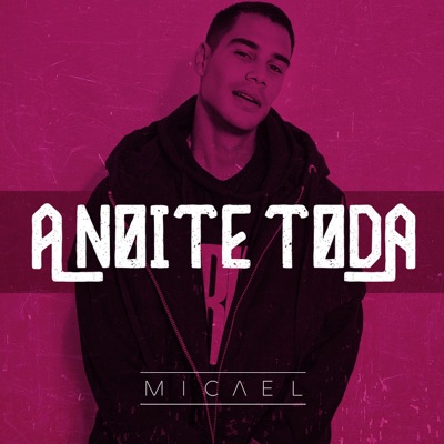 A Noite Toda - Single
