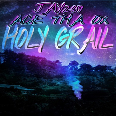 Holy Grail (feat. Ace Tha Ox) - Single