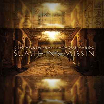 Sumthins Missin (feat. Infamous Kaboo) - Single