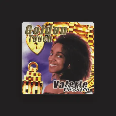 Listen to Valerie Harrison, watch music videos, read bio, see tour dates & more!