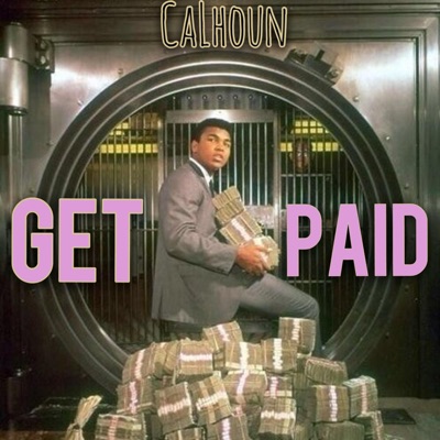 Get Paid (feat. Calhoun) - Single