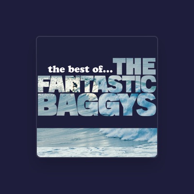 The Fantastic Baggys을(를) 듣고, 뮤직 비디오를 보고, 약력을 읽고, 투어 일정 등을 확인하세요!