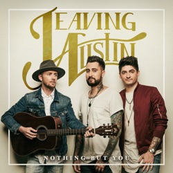 Leaving Austin - Nothing but You