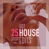 25 Hot House Edits, Vol. 1, 2017