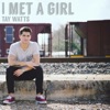 I Met a Girl (Acoustic)
