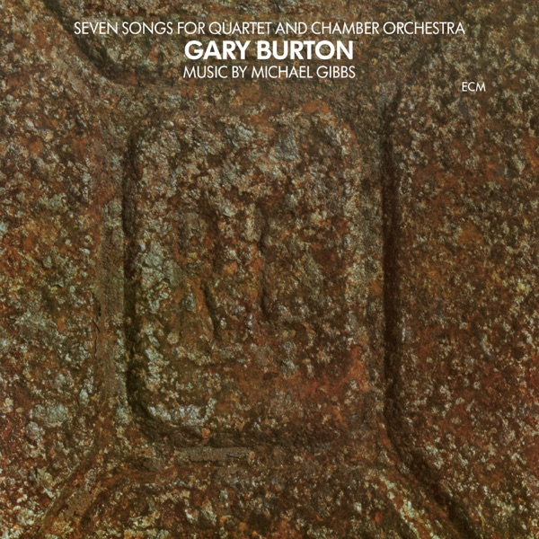 Seven Songs For Quartet and Chamber Orchestra