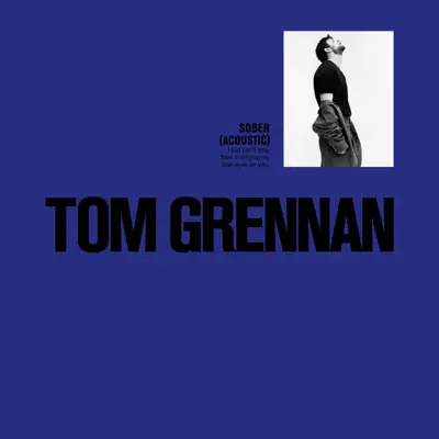 Sober (Acoustic) - Single - Tom Grennan