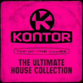 Kontor Top of the Clubs - The Ultimate House Collection - Verschiedene Interpreten