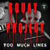 Stream & download Too Much Lines - Single