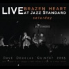 Jon Allen Barbara Allen (Live) Brazen Heart: Live at Jazz Standard Saturday (feat. Dave Douglas, Jon Irabagon, Matt Mitchell, Linda Oh, & Rudy Royston)