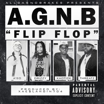 FlipFlop (feat. A'so, Drizzy, Kaotick & Threatz) - Single