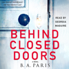 Behind Closed Doors - B A Paris